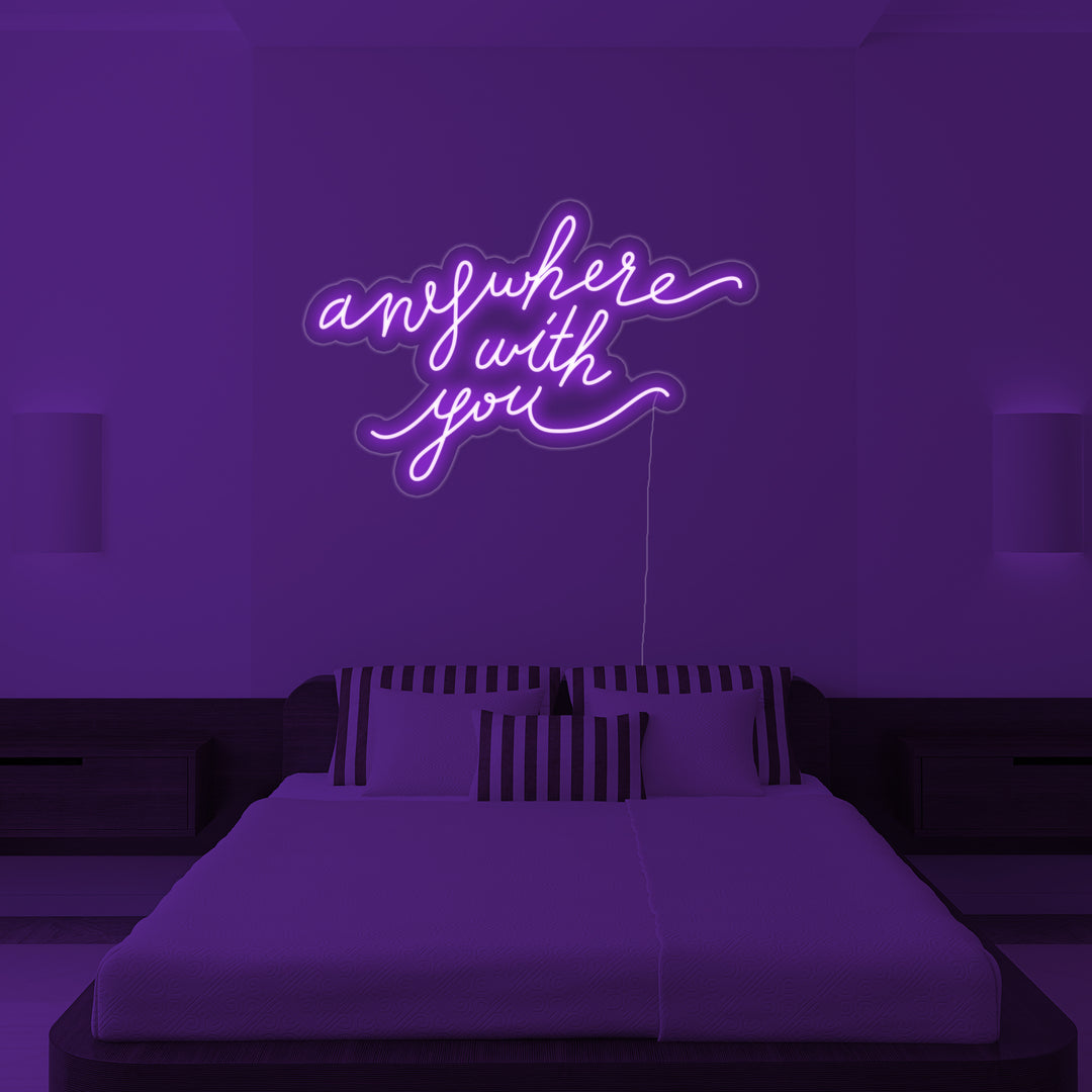 "Anywhere With You" Neonskilt