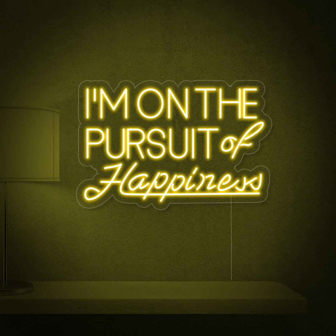 "Pursuit of Happiness" Neonskilt