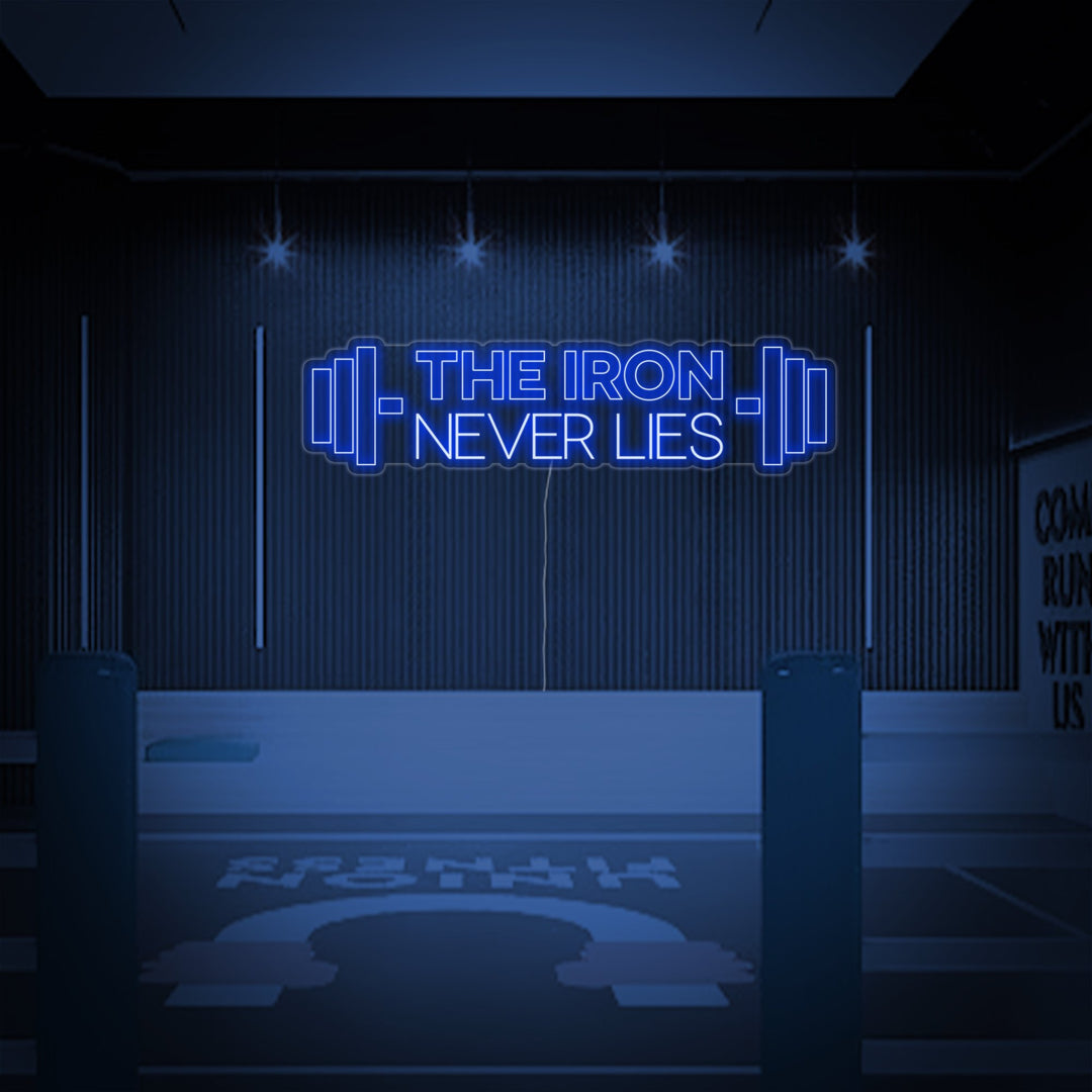 "The Iron Never Lies Med Vektstang" Gym Dekor Neonskilt