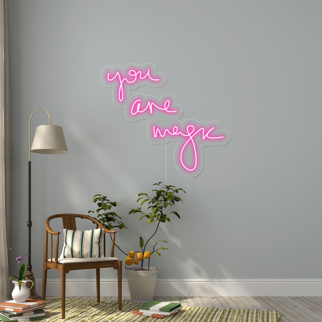 "You Are Magic" Neonskilt