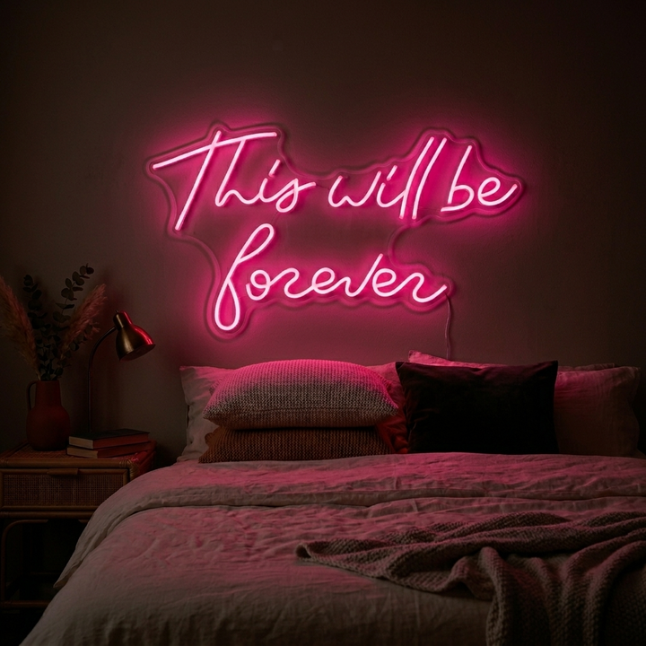 "This Will Be Forever" Neonskilt