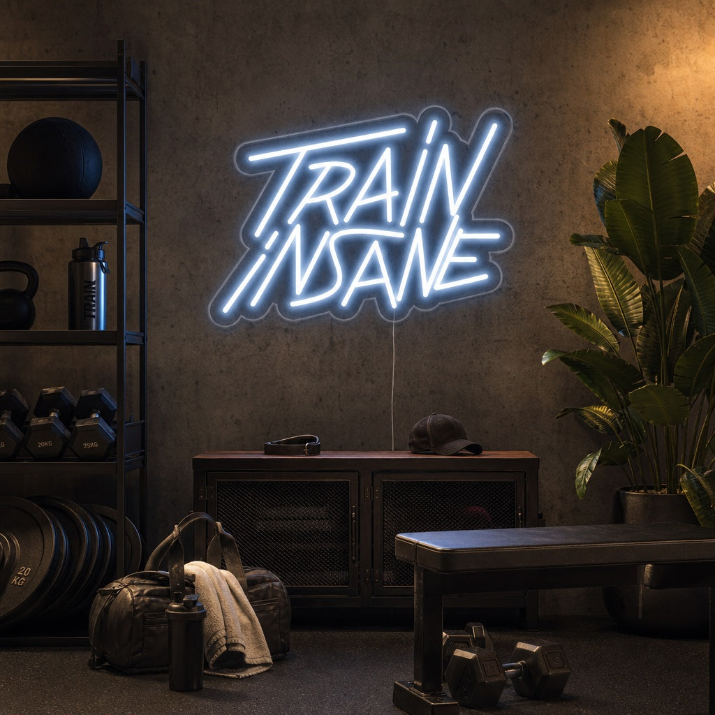 "Train Insane" Neonskilt