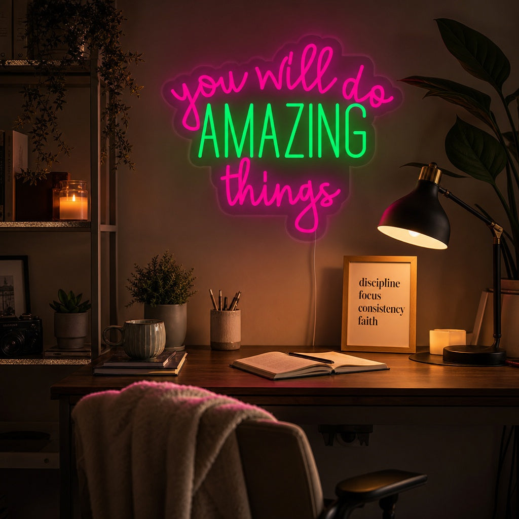 "You Will Do Amazing Things" Neonskilt