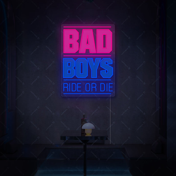 "Bad Boys Ride Or Die" Neonskilt