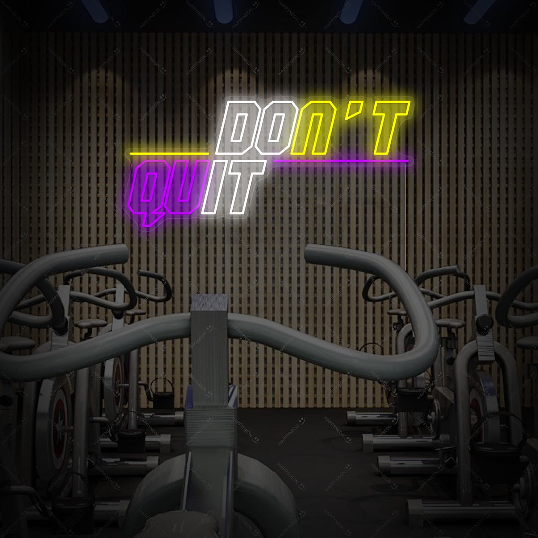 "Don't Quit Do It" Neonskilt