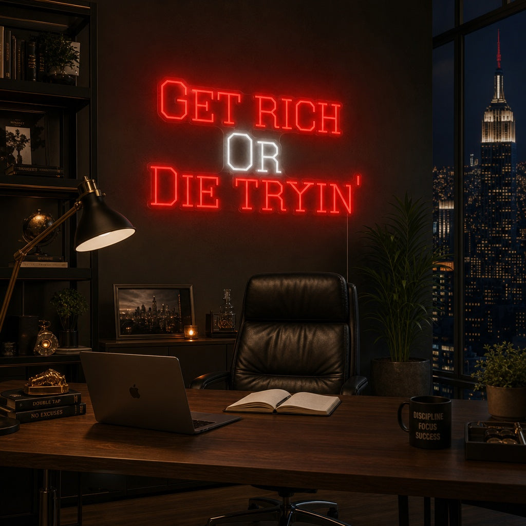 "Get Rich Or Die Tryin" Neonskilt