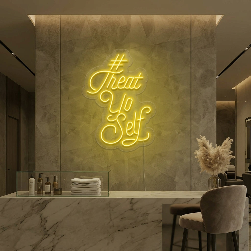 "Treat Yo Self" Neonskilt