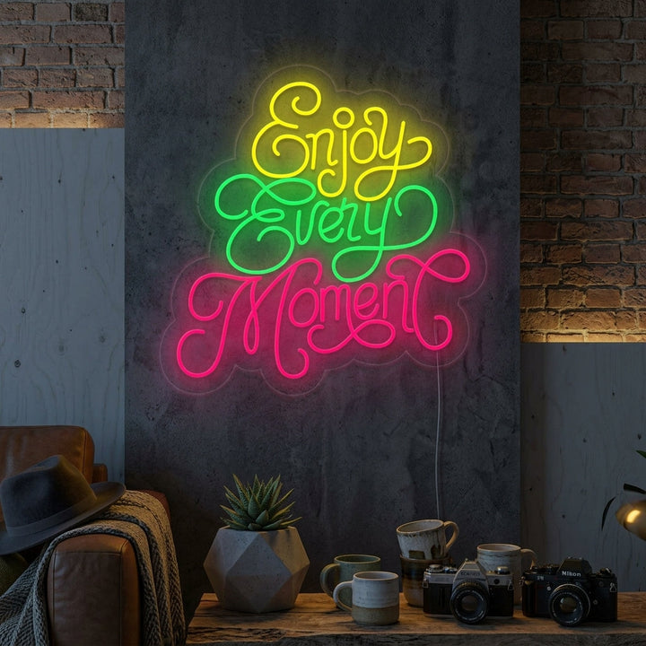 "Enjoy Every Moment" Neonskilt