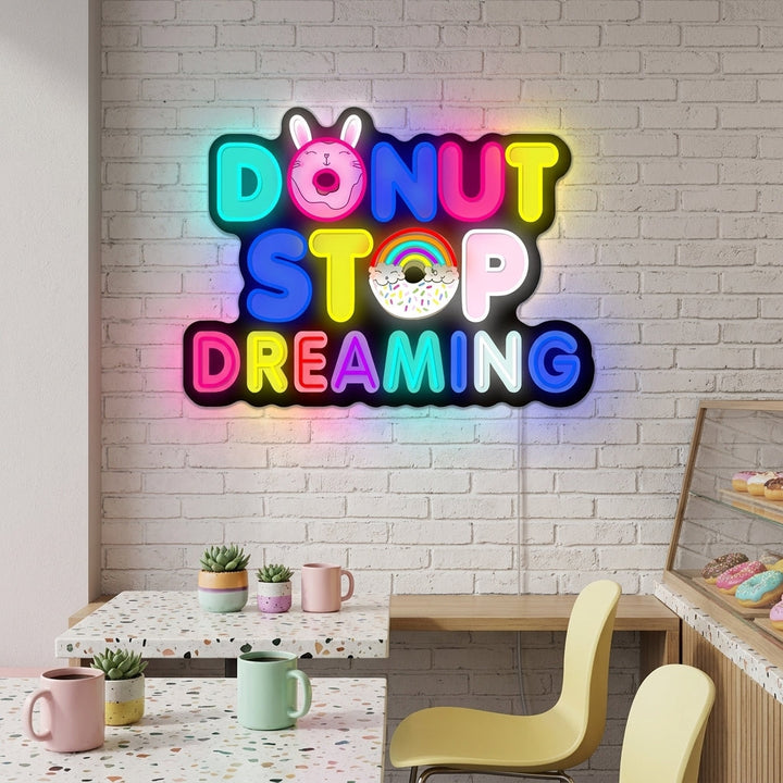 "Donut Do Not Stop Dreaming" Neonskilt