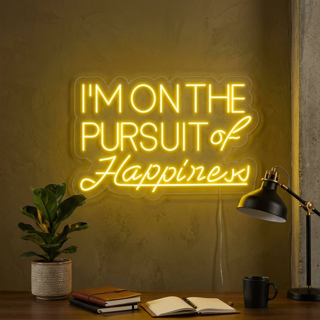 "Pursuit of Happiness" Neonskilt