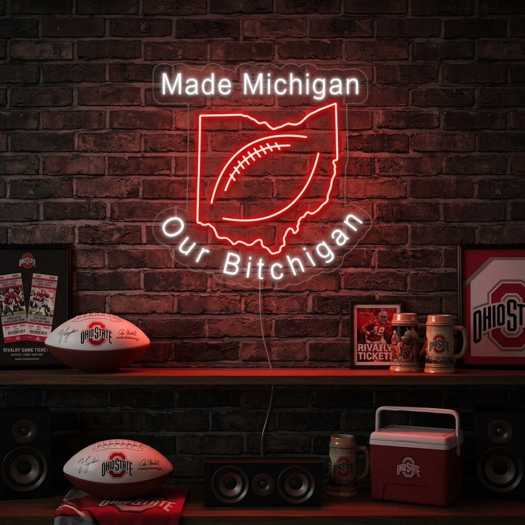 "Make Michigan Our Bichigan, Football" Neonskilt