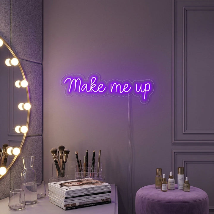 "Make Me Up" Neonskilt