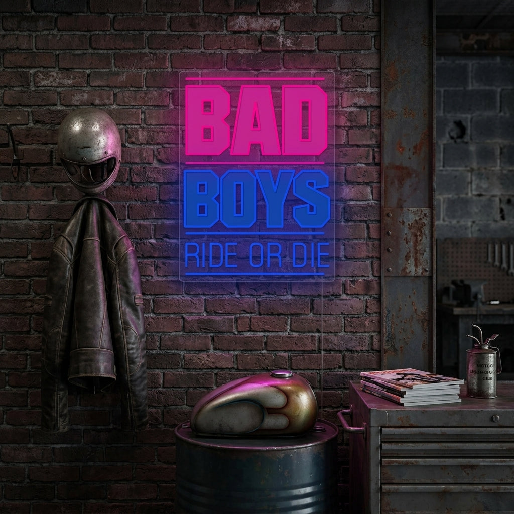 "Bad Boys Ride Or Die" Neonskilt