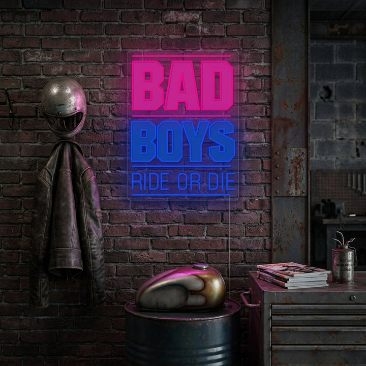 "Bad Boys Ride Or Die" Neonskilt