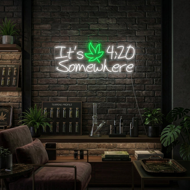 "Its 420 Somewhere Marihuana" Neonskilt
