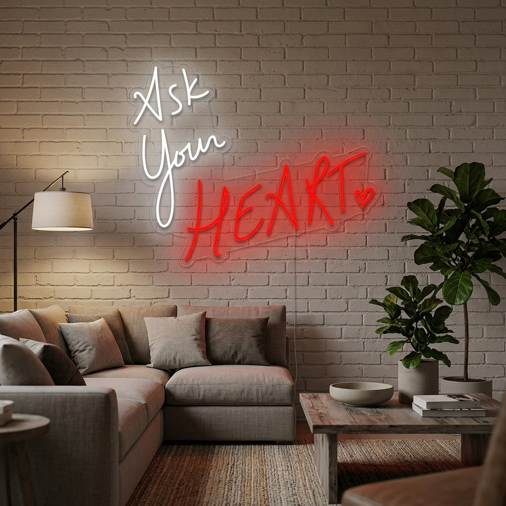 "Ask Your Heart" Neonskilt