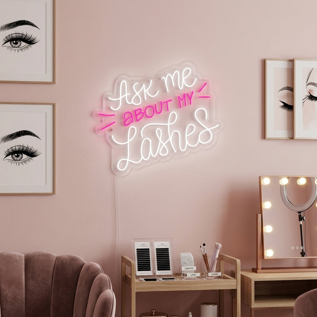 "Ask Me About My Lashes Øyevipper" Neonskilt