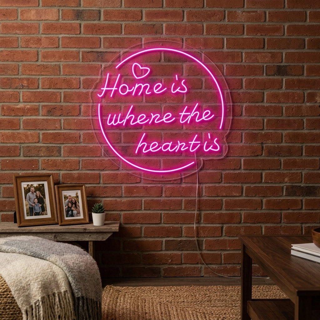 "Home is Where The Heart is" Neonskilt