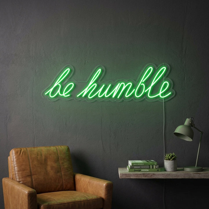 "Be Humble" Neonskilt