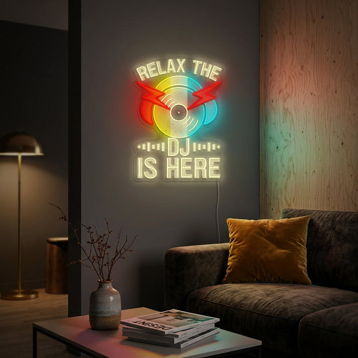 "Relax The Dj Is Here" Neonskilt