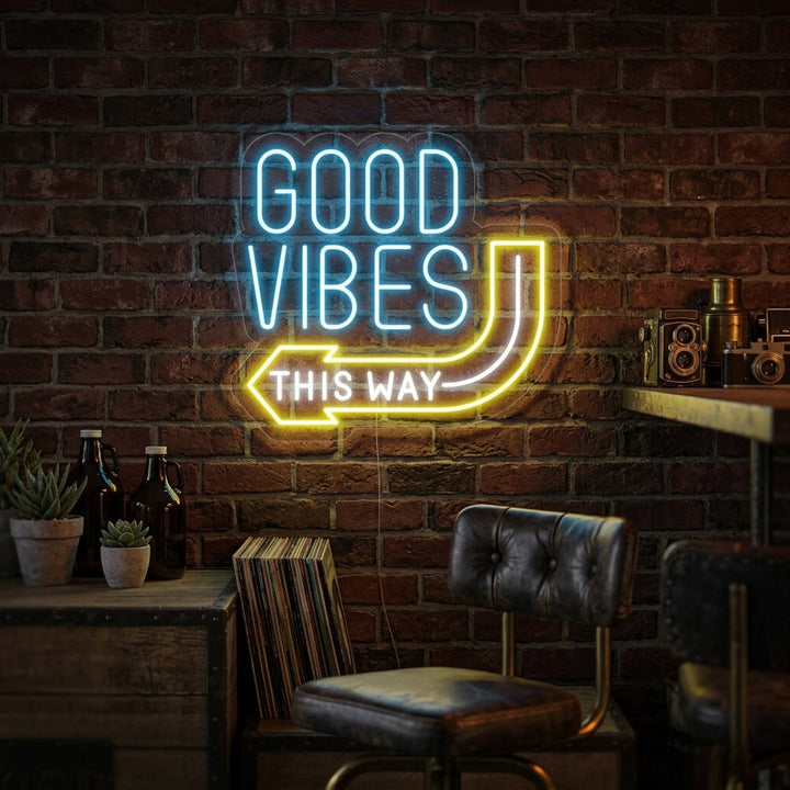 "Good Vibes This Way" Neonskilt