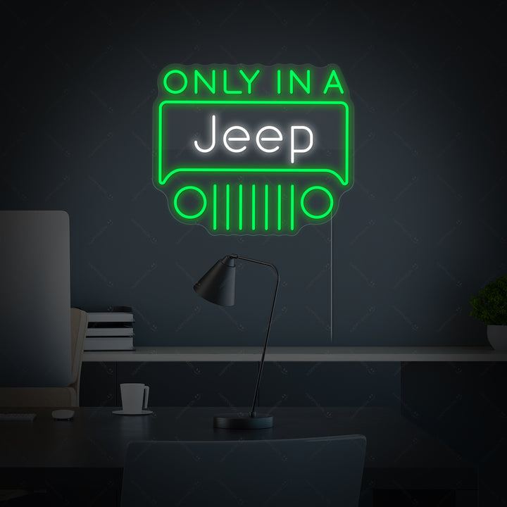 "Only In A Jeep" Neonskilt