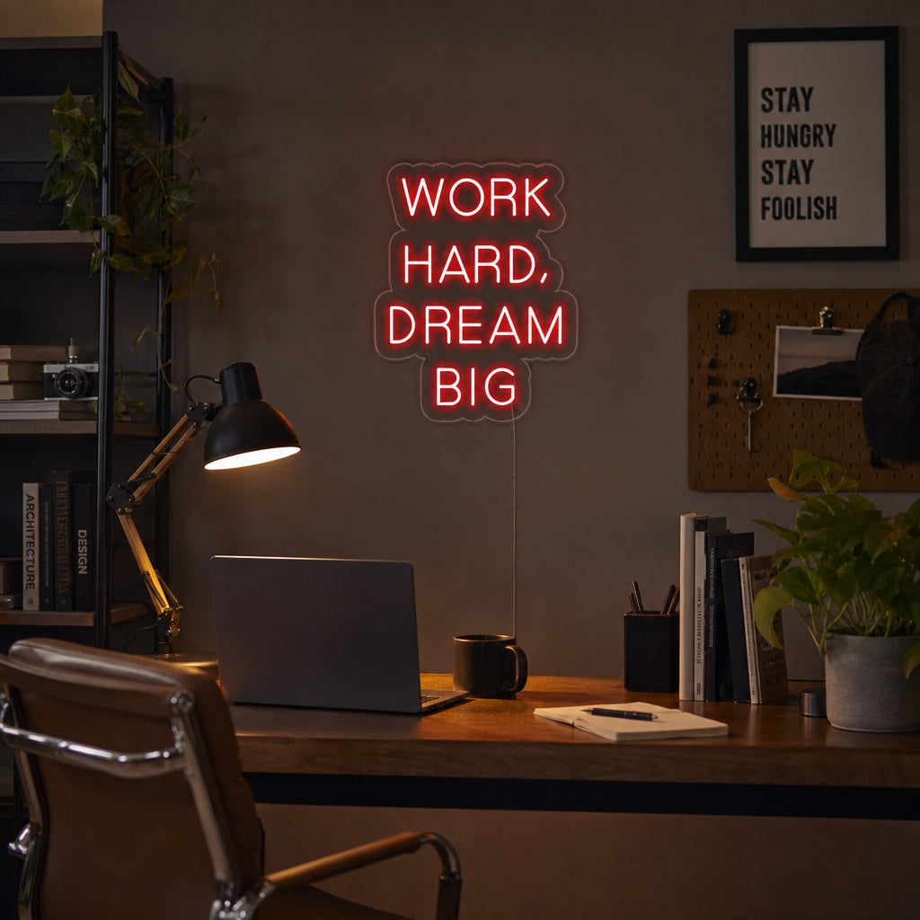 "Work Hard Dream Big" Neonskilt