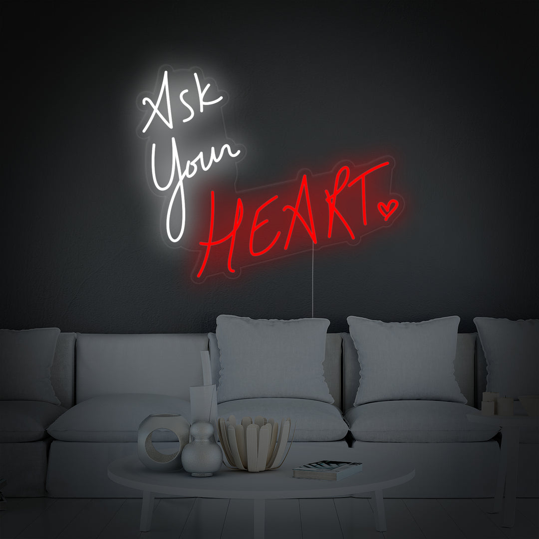 "Ask Your Heart" Neonskilt