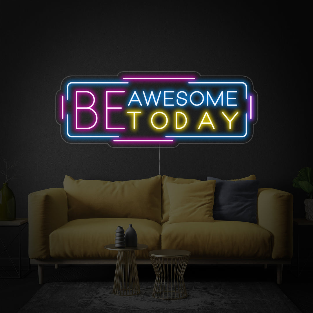 "Be Awesome Today" Neonskilt