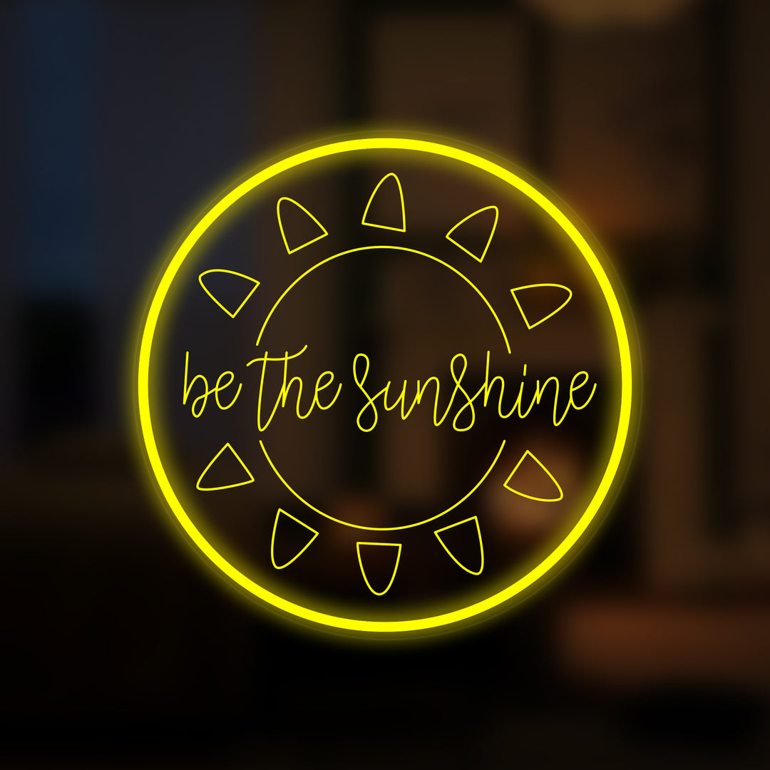 "Be The Sunshine" Mini Neonskilt