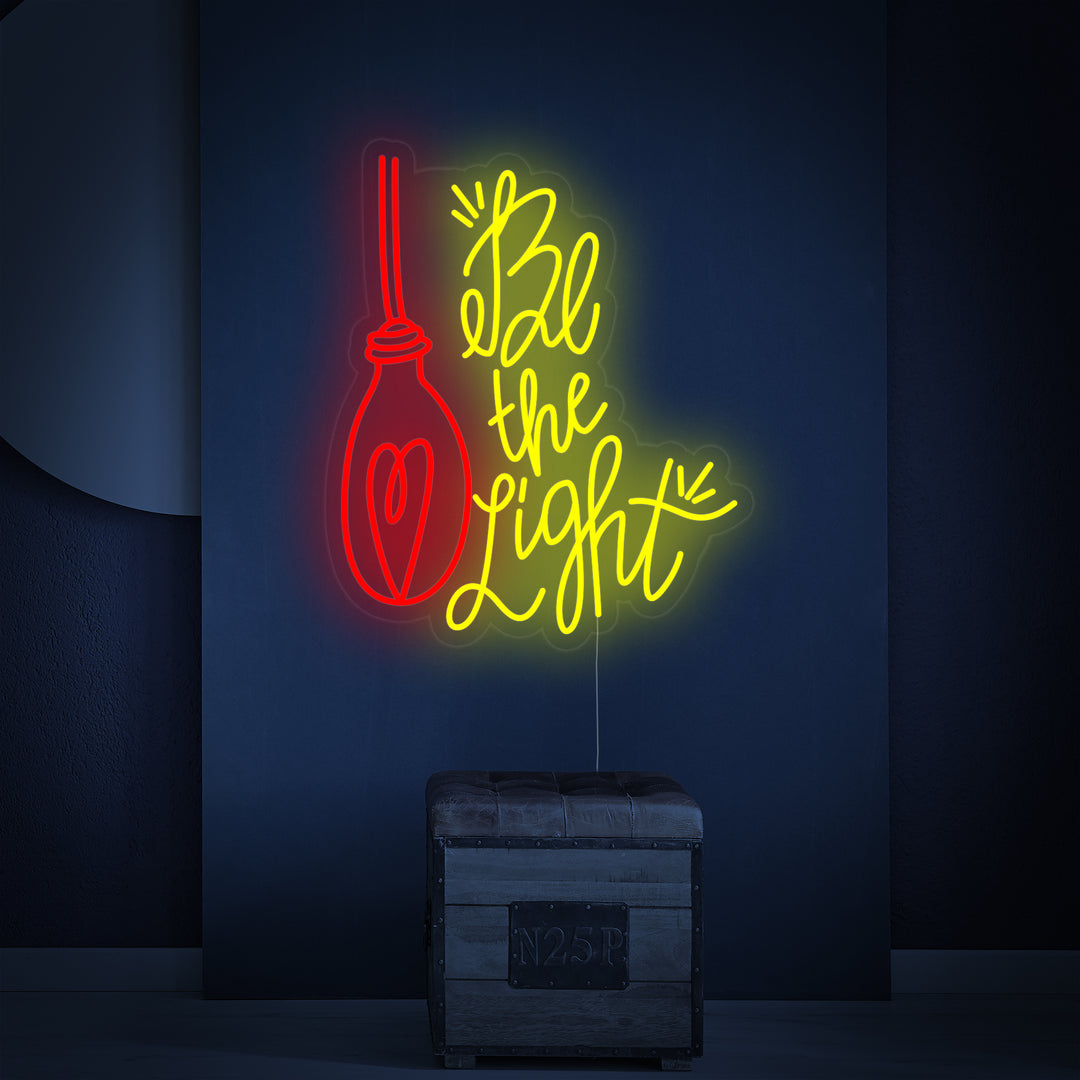 "Be the Light" Neonskilt