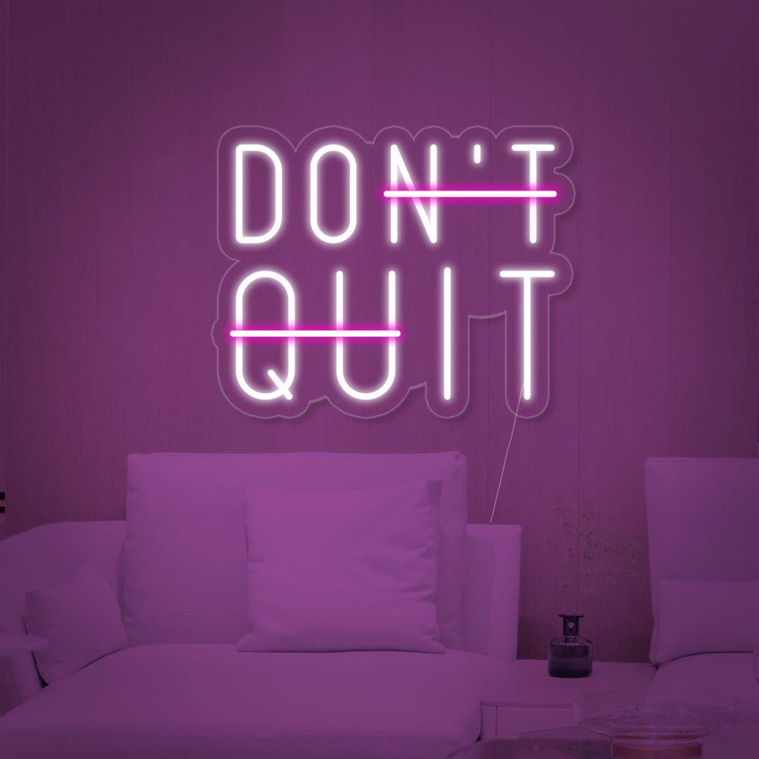 "Dont Quit Do It" Neonskilt