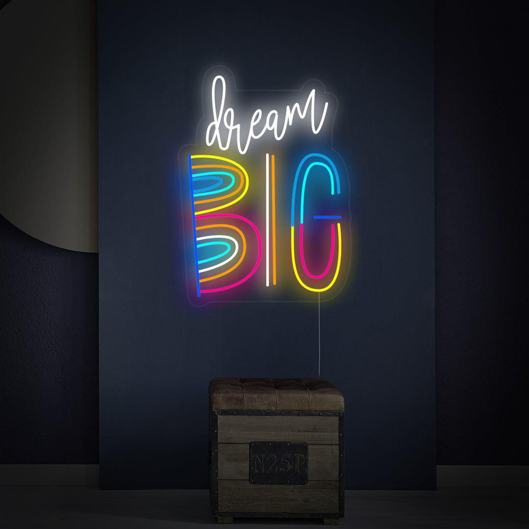 "Dream Big" Neonskilt