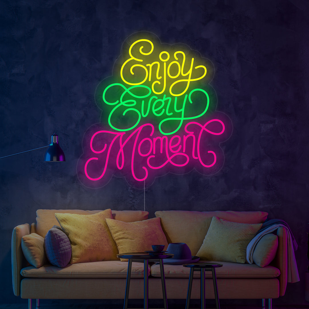 "Enjoy Every Moment" Neonskilt