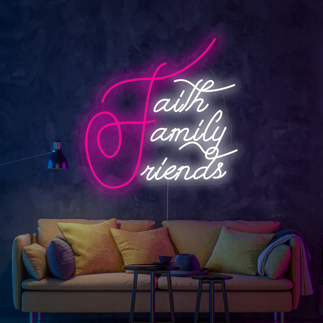 "Faith Family Friends" Neonskilt