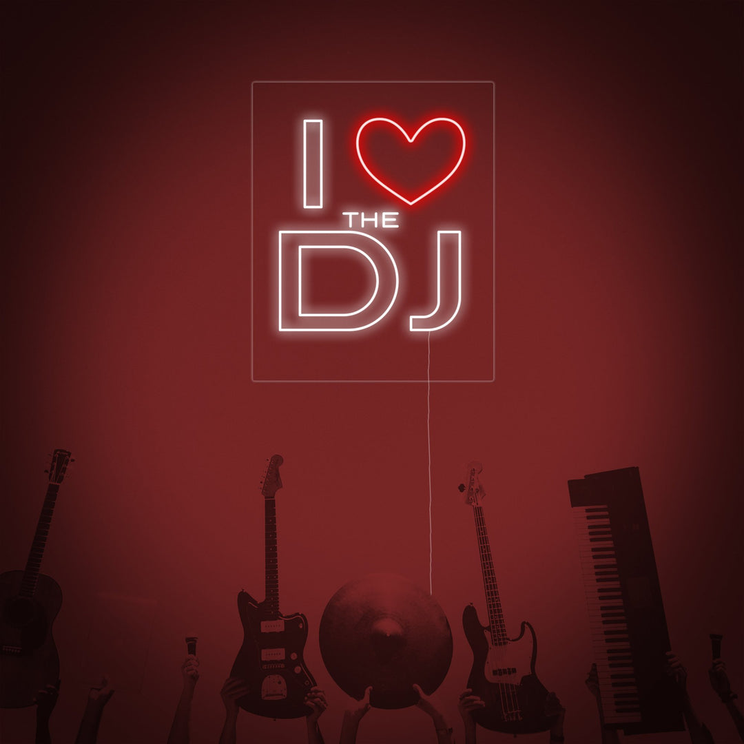 "I Love The Dj" Neonskilt