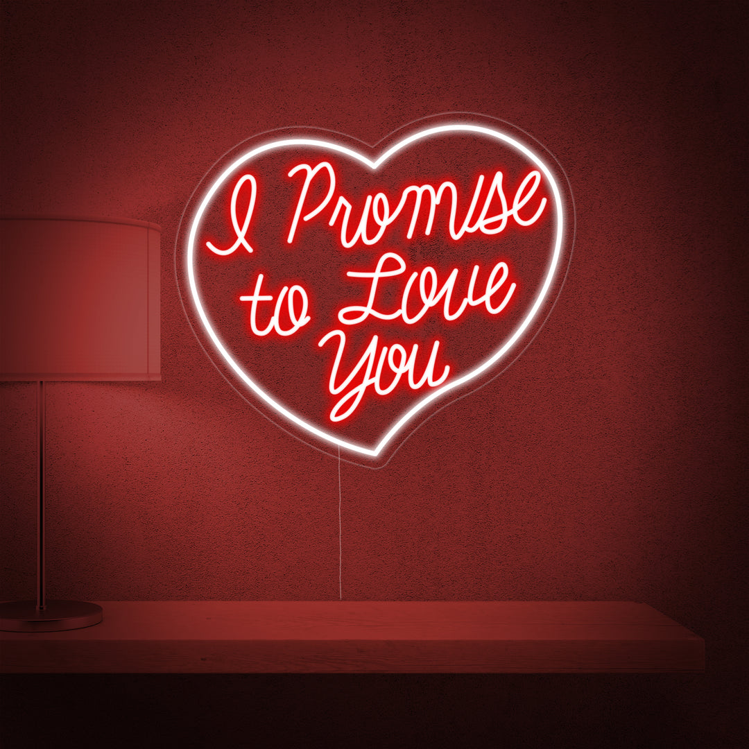 "I Promise To Love You" Neonskilt
