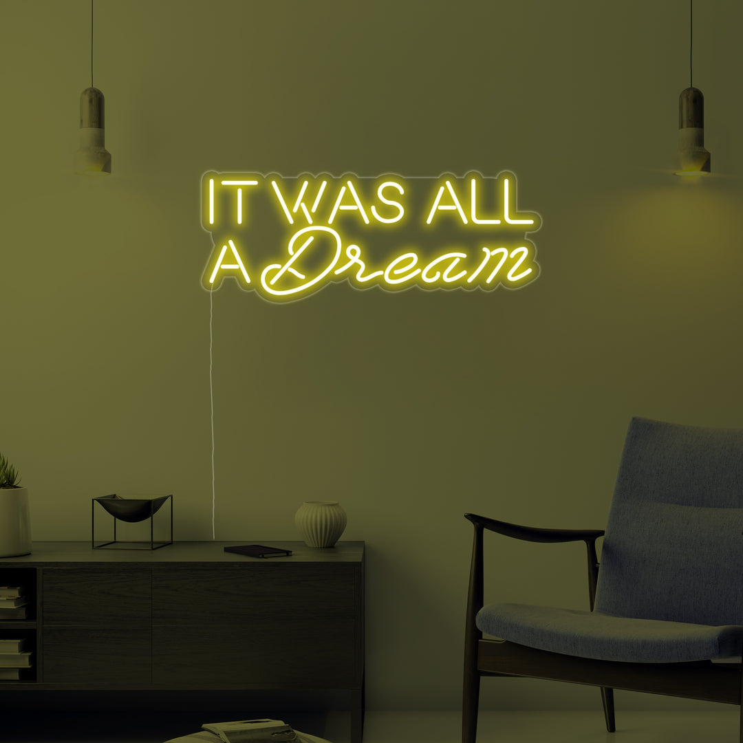 "It Was All A Dream" Neonskilt