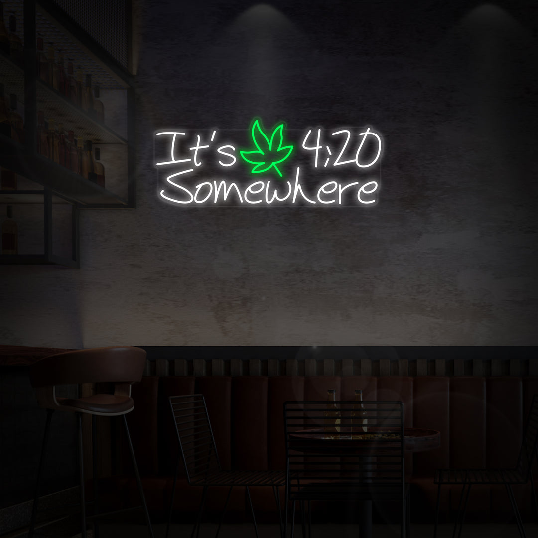 "Its 420 Somewhere Marihuana" Neonskilt