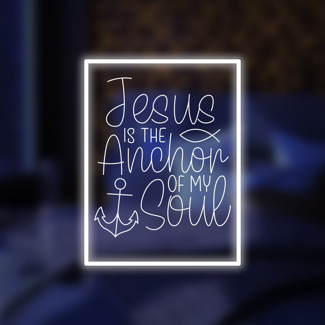 "Jesus Is The Anchor To My Soul" Mini Neonskilt