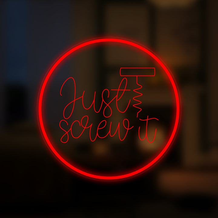 "Just Screw it" Mini Neonskilt