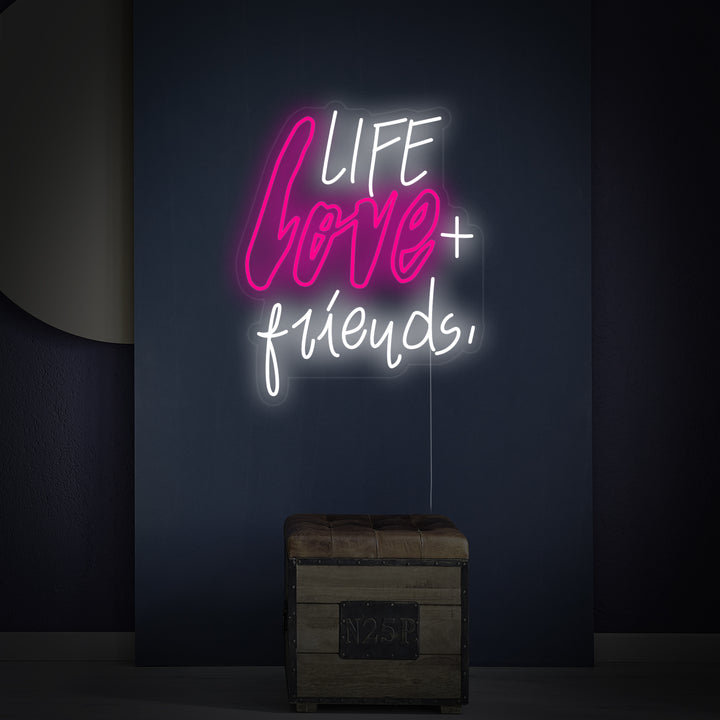 "Life Love Friends" Neonskilt