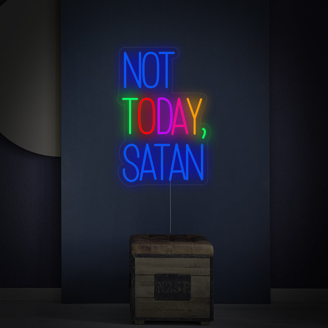 "Not Today Satan" Neonskilt