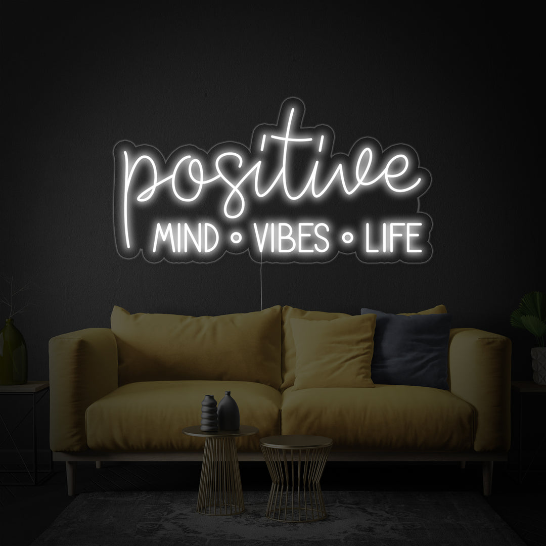 "Positive Mind Vibes Life" Neonskilt