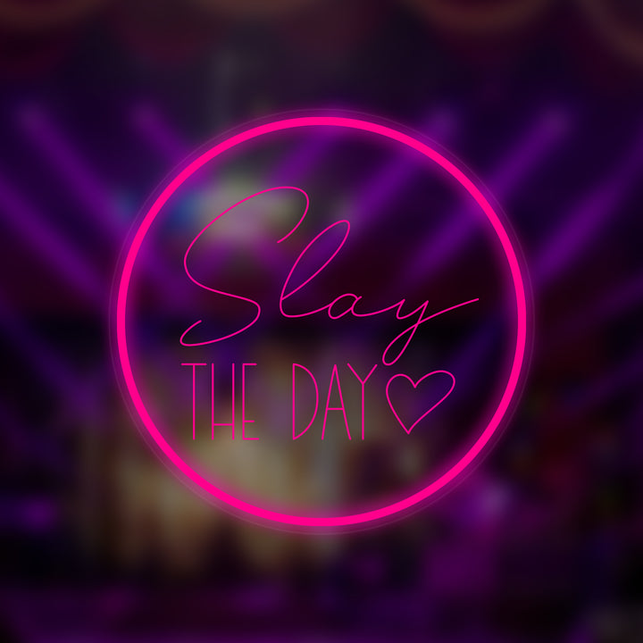 "Slay The Day" Mini Neonskilt