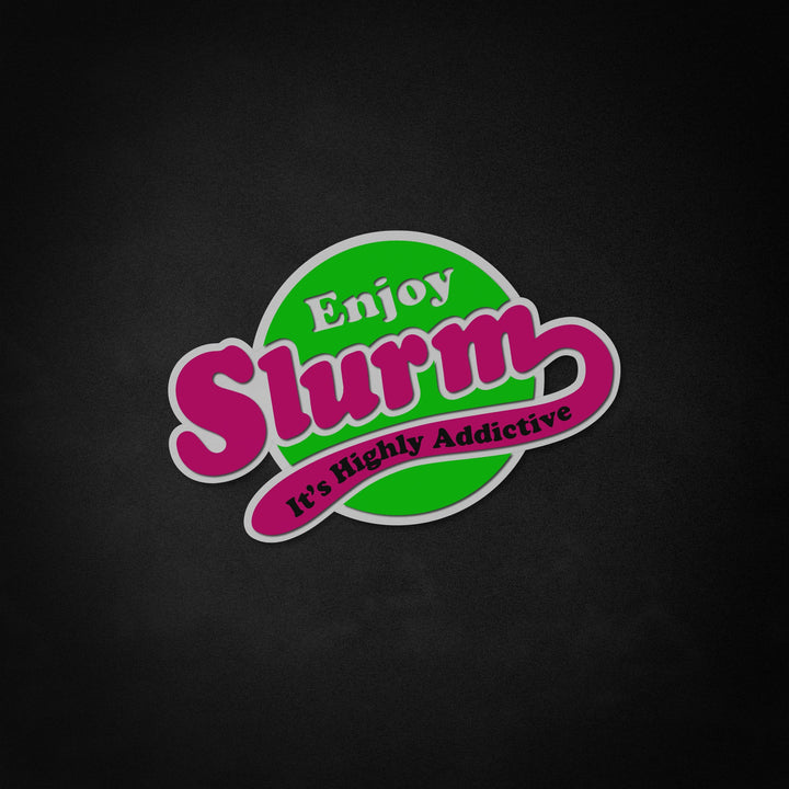 "Slurm brus" Neon Like