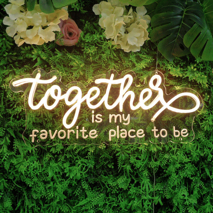 "Together Is My Favorite Place To Be" Mini Neonskilt