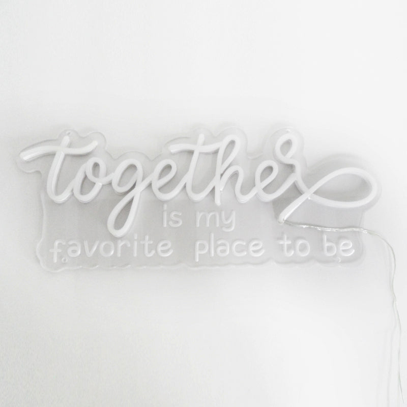 "Together Is My Favorite Place To Be" Mini Neonskilt