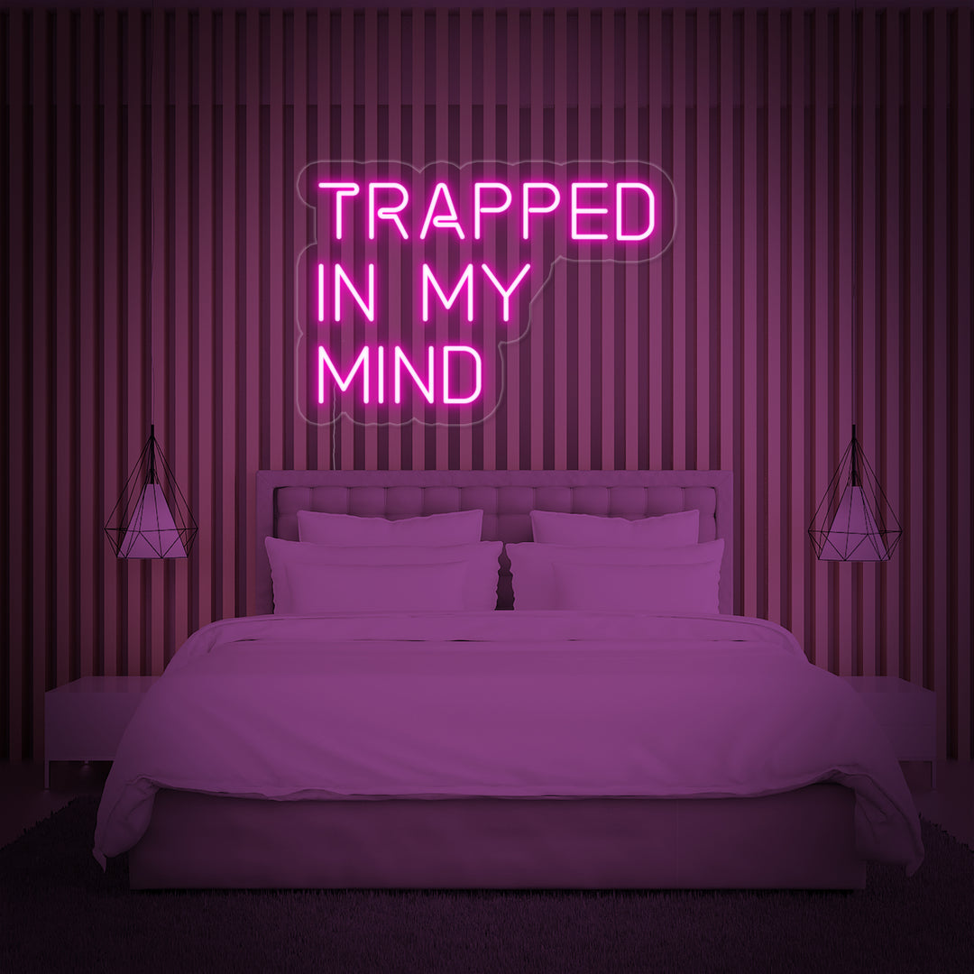 "Trapped in My Mind" Neonskilt