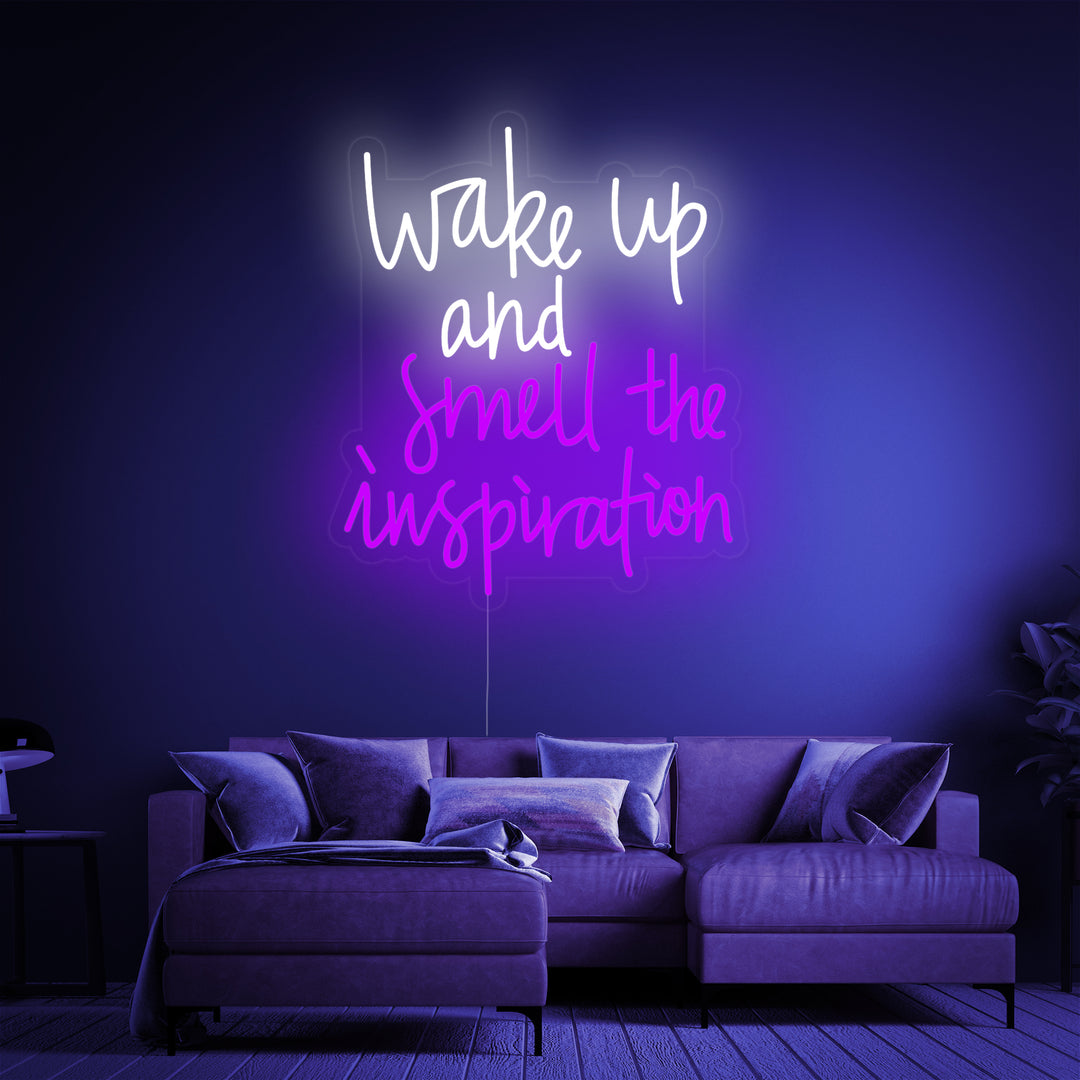 "Wake Up and Smell the Inspiration" Neonskilt